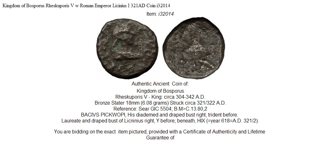 Kingdom of Bosporus Rheskuporis V w Roman Emperor Licinius I 321AD Coin i32014