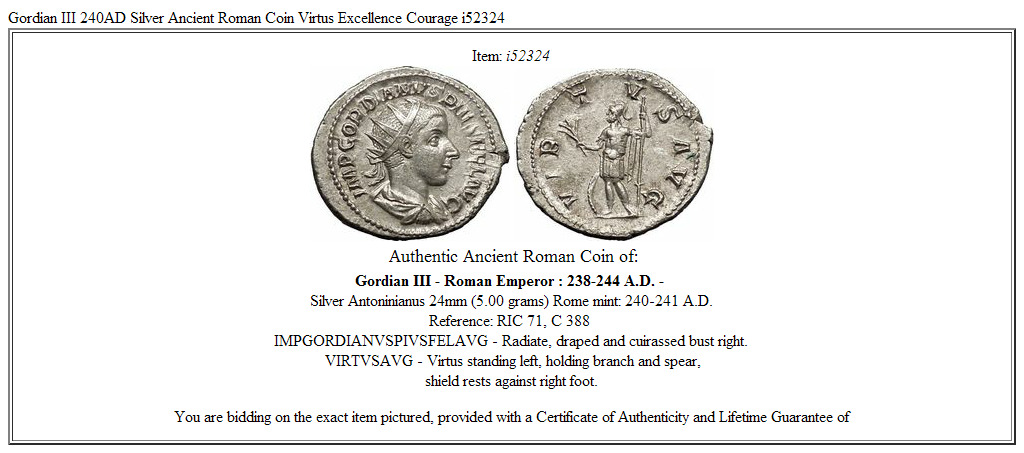 Gordian III 240AD Silver Ancient Roman Coin Virtus Excellence Courage i52324