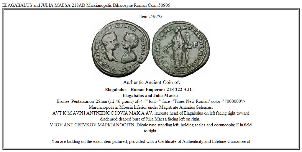 ELAGABALUS and JULIA MAESA 218AD Marcianopolis Dikaiosyne Roman Coin i50905