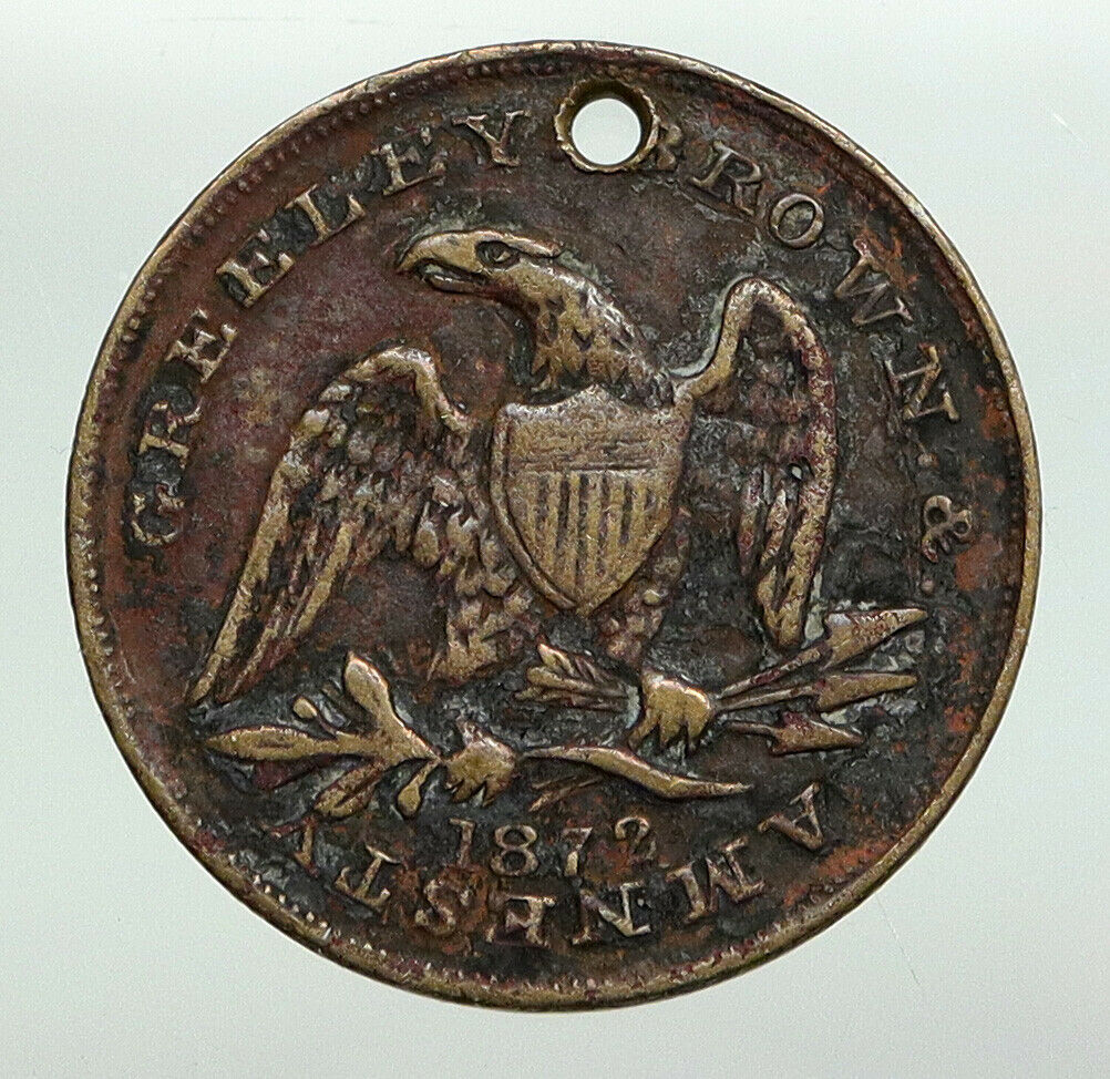 1872 UNITED STATES US Horace Greeley AMNESTY Political Campaign Medal i91911