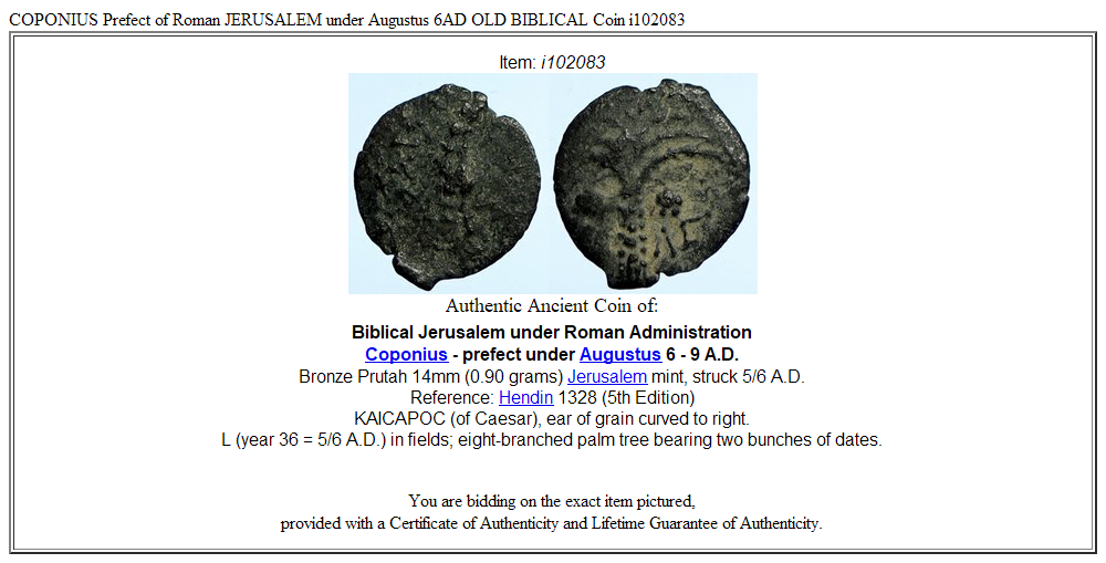 COPONIUS Prefect of Roman JERUSALEM under Augustus 6AD OLD BIBLICAL Coin i102083