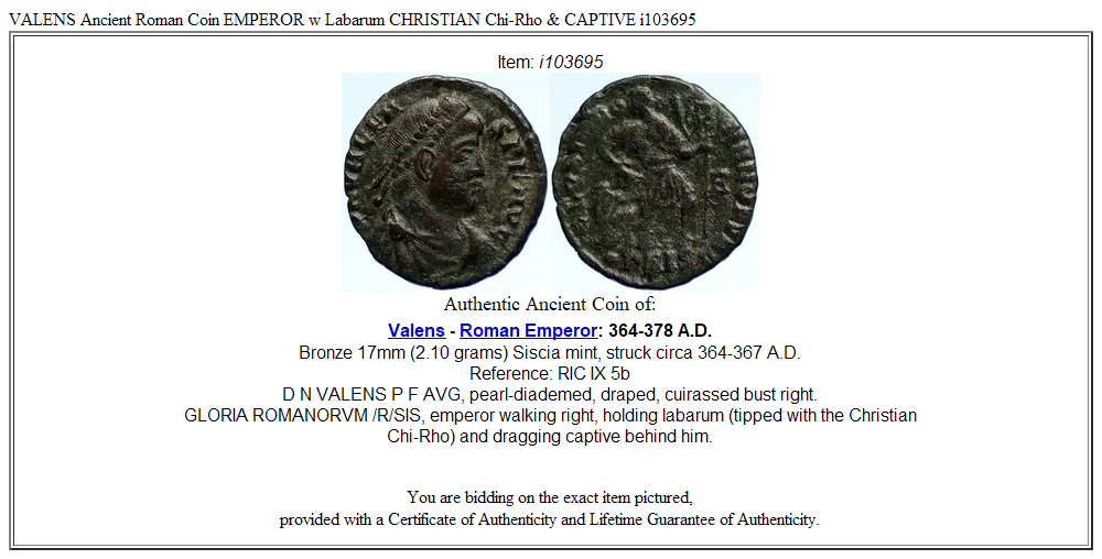 VALENS Ancient Roman Coin EMPEROR w Labarum CHRISTIAN Chi-Rho & CAPTIVE i103695