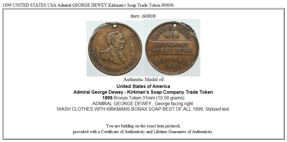 1899 UNITED STATES USA Admiral GEORGE DEWEY Kirkman's Soap Trade Token i90606