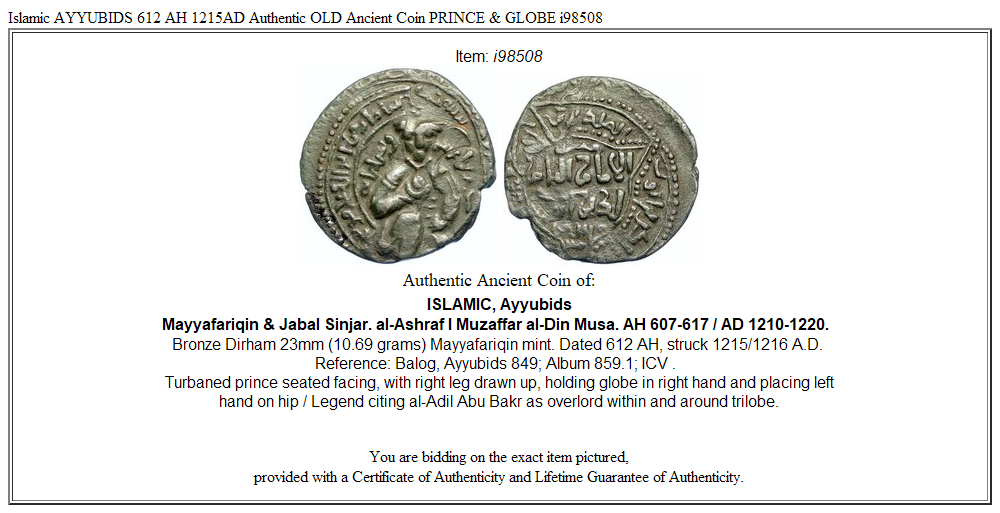 Islamic AYYUBIDS 612 AH 1215AD Authentic OLD Ancient Coin PRINCE & GLOBE i98508