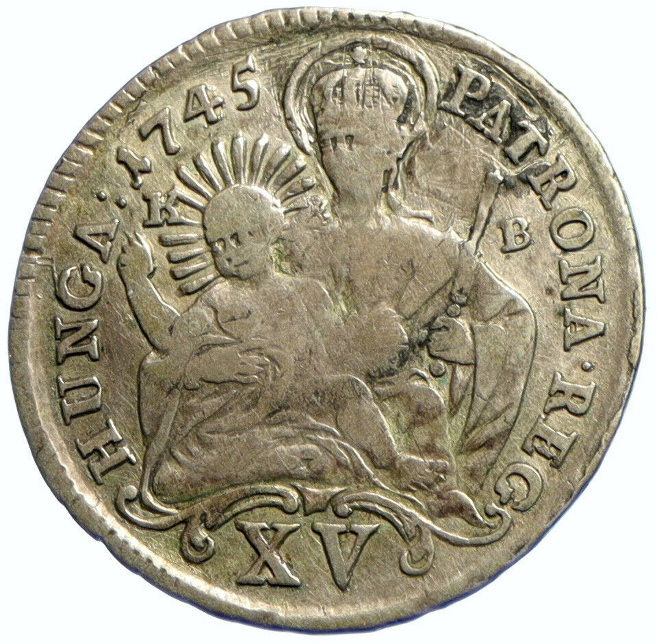 1745 KB HUNGARY Queen Maria Theresia MADONNA Old Silver 15 Krajczar Coin i102909