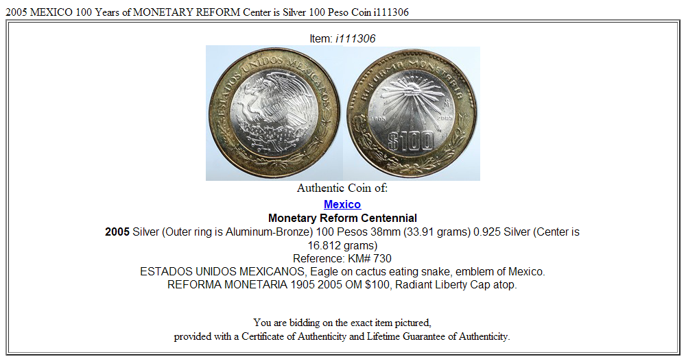 2005 MEXICO 100 Years of MONETARY REFORM Center is Silver 100 Peso Coin i111306