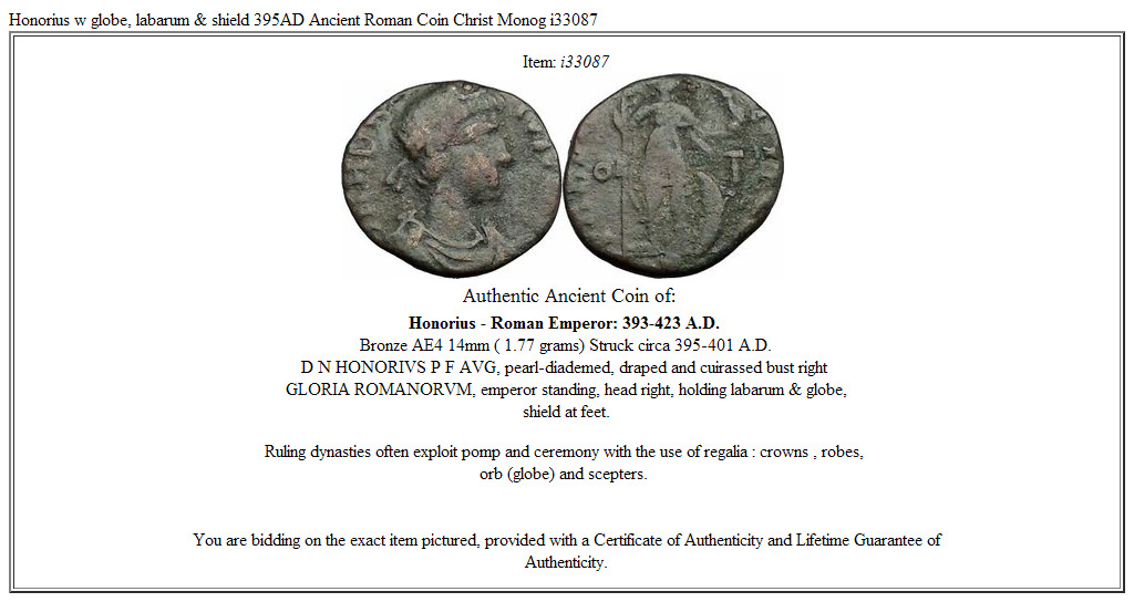 Honorius w globe, labarum & shield 395AD Ancient Roman Coin Christ Monog i33087